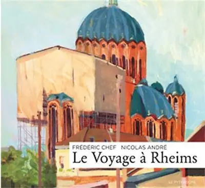 Le voyage à Rheims