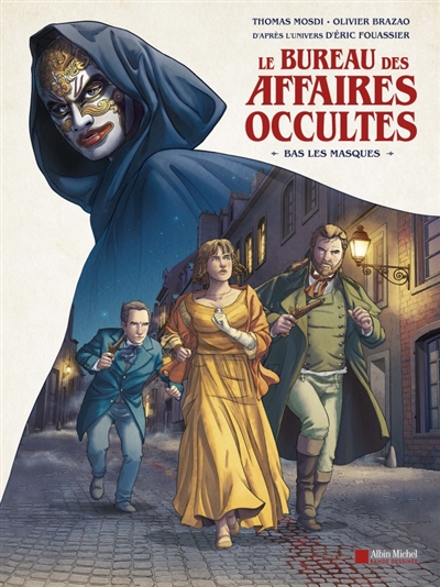 Le bureau des affaires occultes. Bas les masques