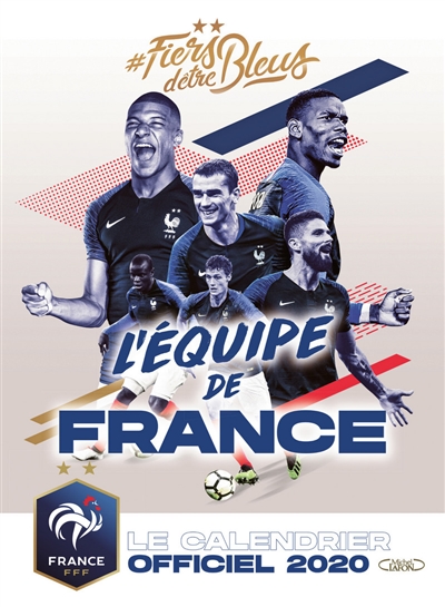 L'équipe de France : le calendrier officiel 2020