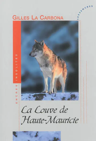 La louve de Haute-Mauricie