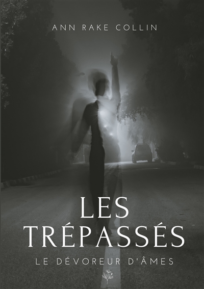 Les Trépassés : Le dévoreur...