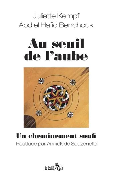 Au seuil de l'aube : un cheminement soufi