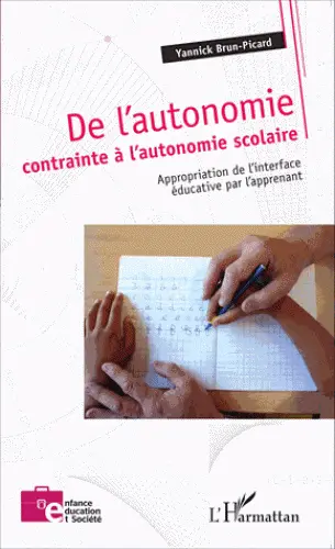 De l'autonomie contrainte à l'autonomie scolaire : appropriation de l'interface éducative par l'apprenant