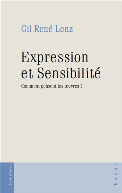 Expression et sensibilité : comment pensent les oeuvres ?