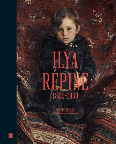 Ilya Répine, 1844-1930 : peindre l'âme russe