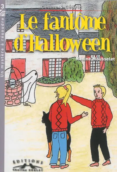 Céline & Cédric. Vol. 3. Le fantôme d'Halloween