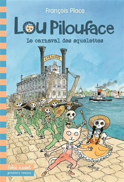 Lou Pilouface. Vol. 4. Le carnaval des squelettes