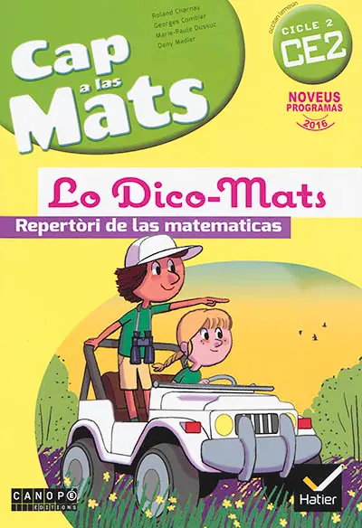 Cap a las mats, CE2, cicle 2, : occitan-lemosin : libre, nombres e calculs, problemas : noveus programas 2016