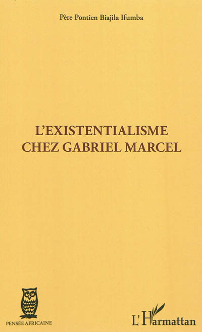 L'existentialisme chez Gabriel Marcel
