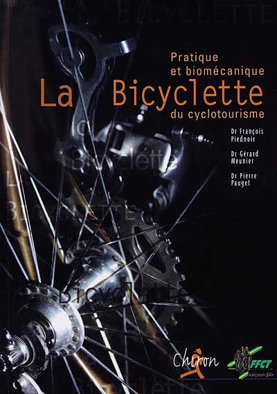 La bicyclette : pratique et biomécanique du cyclotourisme