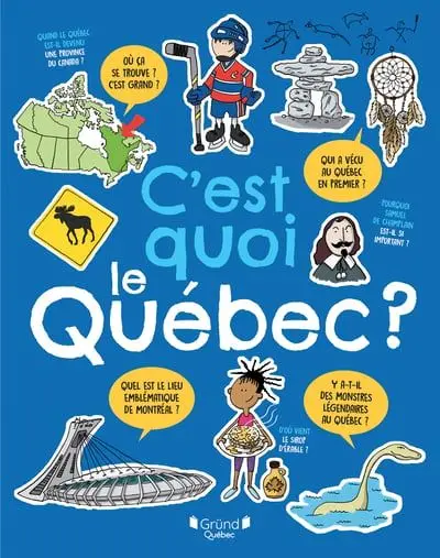 C'est quoi le Québec ?