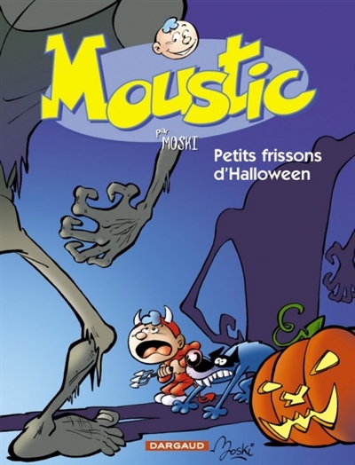 Moustic. Vol. 3. Petits frissons d'Halloween