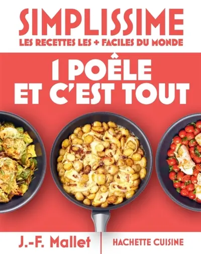 Simplissime : 1 poêle et c'est tout !
