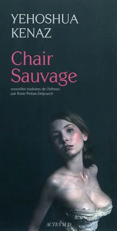 Chair sauvage : et autres histoires