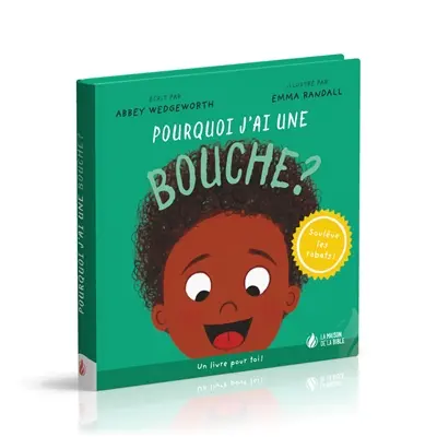 Pourquoi j'ai une bouche ?