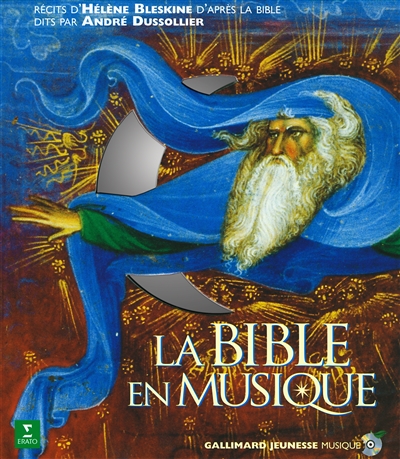 La Bible en musique : l'Ancien et le Nouveau Testament sur 2 CD audio
