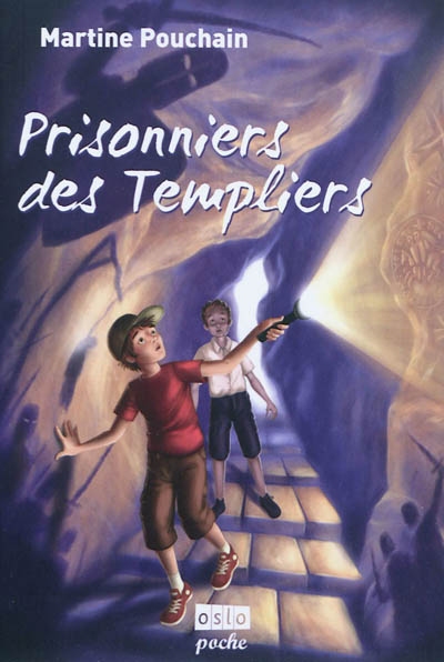 Prisonniers des Templiers