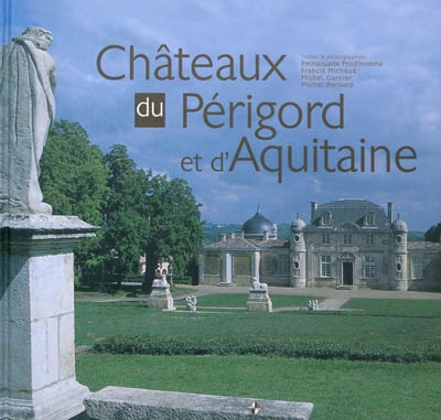 Châteaux du Périgord et d'Aquitaine