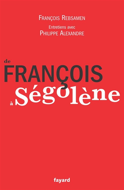 De François à Ségolène