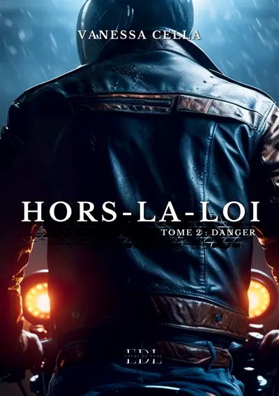 Hors-la-loi : Tome 2 : Danger
