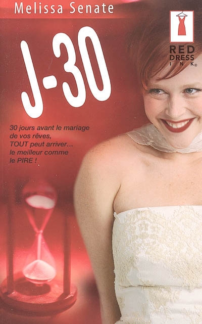 J-30 : 30 jours avant le mariage de vos rêves, tout peut arriver... le meilleur comme le pire !