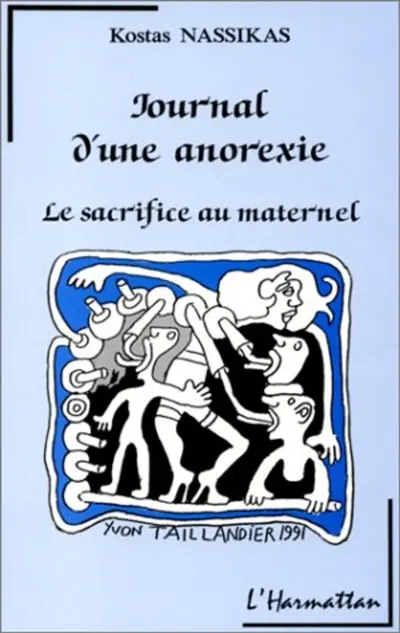 Journal d'une anorexie : le sacrifice au maternel