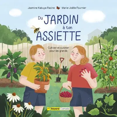 Du jardin à ton assiette : Cultiver et cuisiner pour les grands Du jardin à ton assiette : Cultiver et cuisiner pour les grands