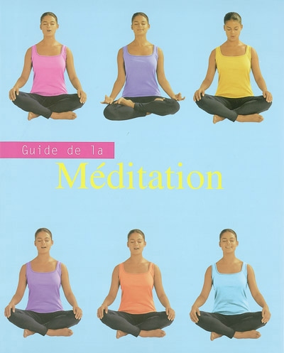 Guide de la méditation