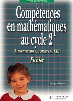 Compétences en mathématiques au cycle 2 : apprentissages et bilans au CE1 : fichier