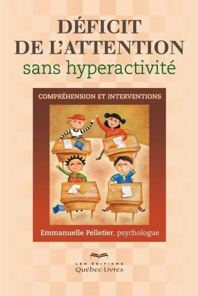 Déficit de l'attention sans hyperactivité : compréhension et interventions