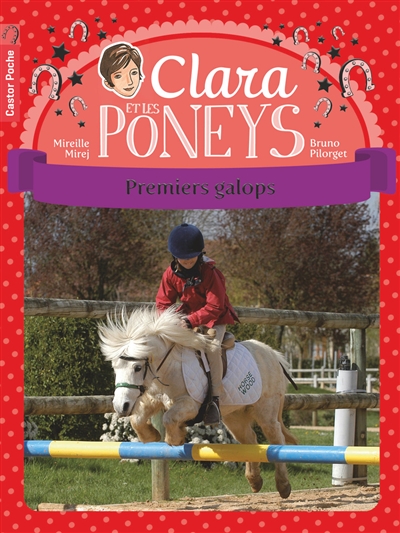 Clara et les poneys. Vol. 4. Premiers galops