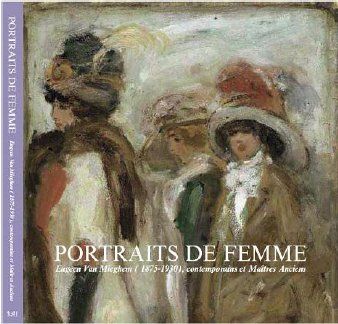 Portraits de femmes : Eugeen Van Mieghem (1875-1930), contemporains et maîtres anciens