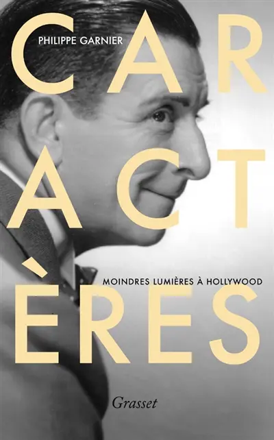 Caractères : moindres lumières à Hollywood