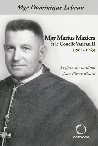 Monseigneur Marius Maziers et le concile Vatican II, 1962-1965