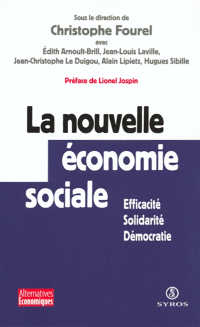 La nouvelle économie sociale : efficacité, solidarité et démocratie