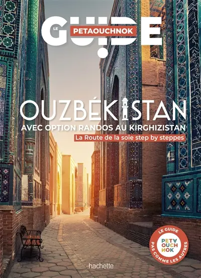 Ouzbékistan avec option randos au Kirghizistan : la Route de la soie step by steppes