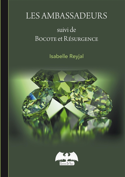 Les ambassadeurs. Bocote. Résurgence