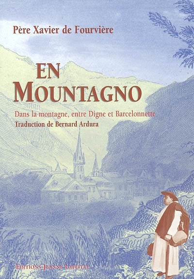 En mountagno : dans la montagne, entre Digne et Barcelonnette