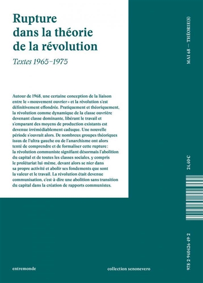 Rupture dans la théorie de la révolution, textes 1965-1975 : mai 68 –théorie(s)