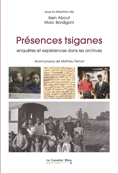 Présences tsiganes : enquêtes et expériences dans les archives
