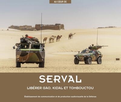 Au coeur de Serval : libérer Gao, Kidal et Tombouctou