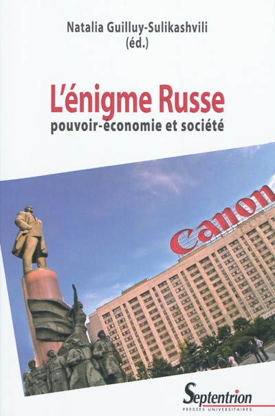 L'énigme russe : pouvoir-économie et société