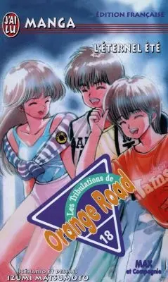 Les tribulations de Orange Road. Vol. 18. L'éternel été