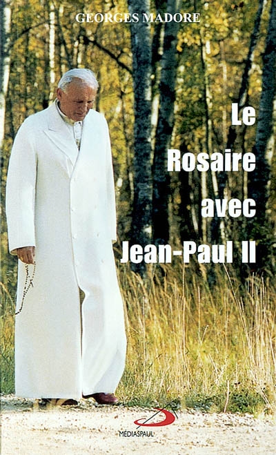 Le Rosaire avec Jean-Paul II