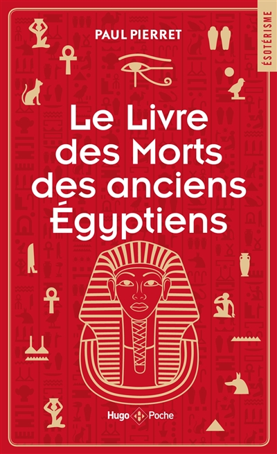 Le livre des morts des anciens Egyptiens : traduction complète d'après le papyrus de Turin et les manuscrits du Louvre