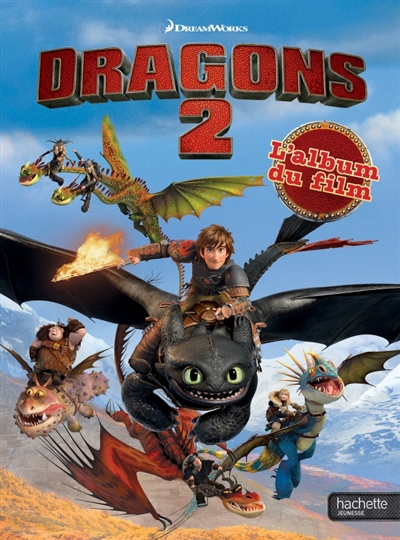 Dragons 2 : l'album du film