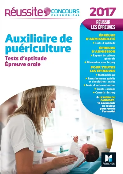 Auxiliaire de puériculture : tests d'aptitude, épreuve orale : 2017