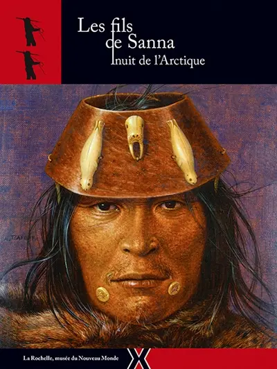 Les fils de Sanna : Inuit de l'Arctique
