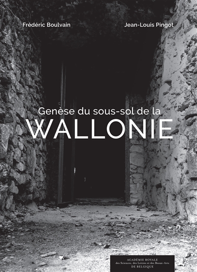 Genèse du sous-sol de la Wallonie