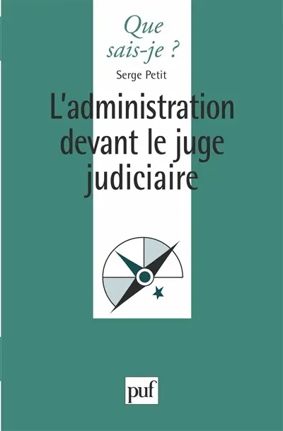 L'administration devant le juge judiciaire